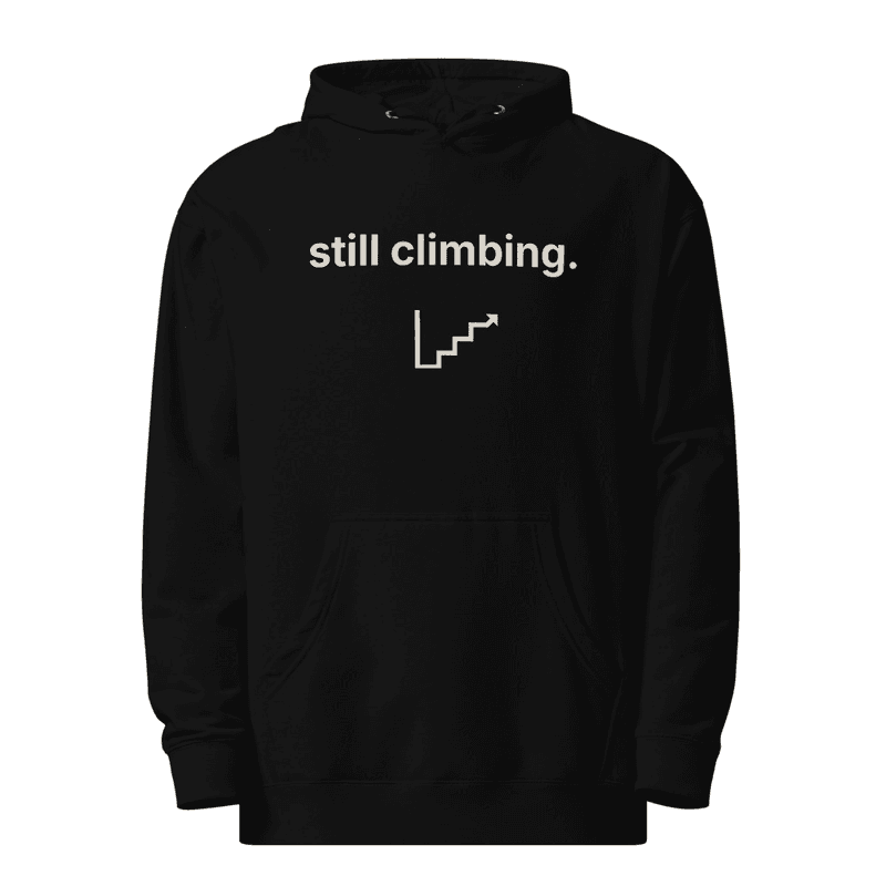 Still Climbing Hoodie